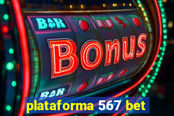 plataforma 567 bet