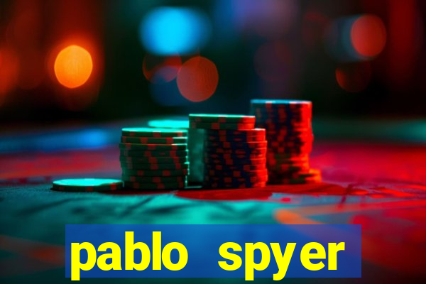 pablo spyer namorada atual