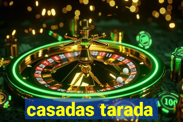 casadas tarada