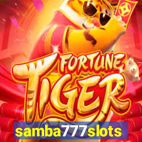 samba777slots