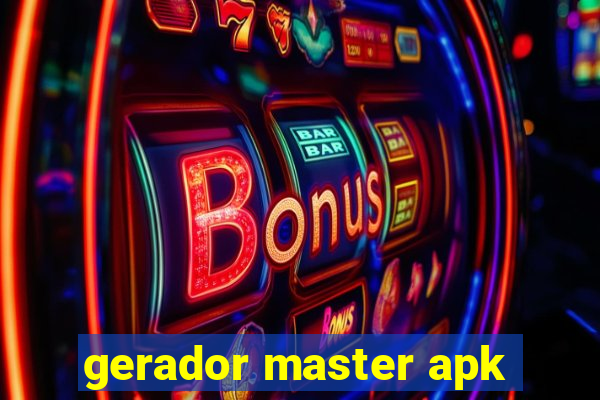 gerador master apk