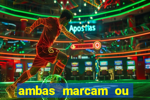 ambas marcam ou mais de 2.5