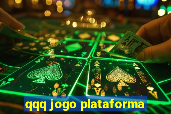 qqq jogo plataforma