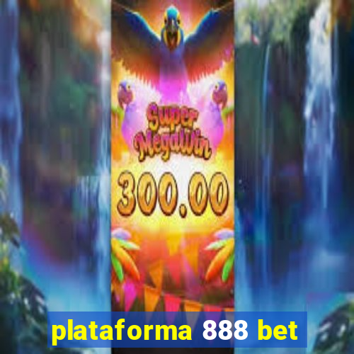 plataforma 888 bet