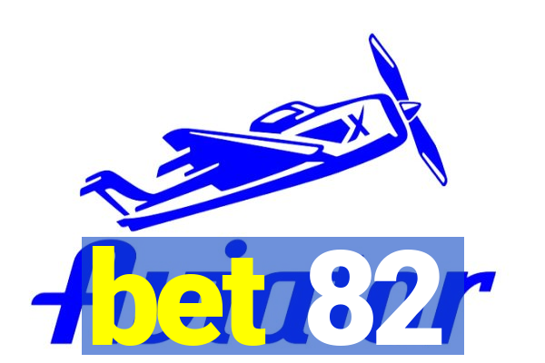 bet 82