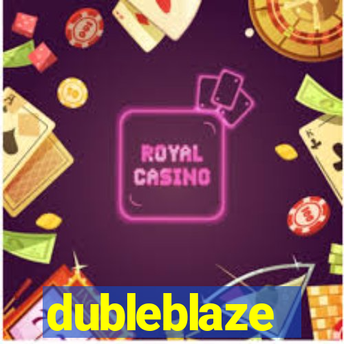 dubleblaze