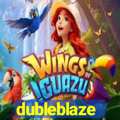 dubleblaze