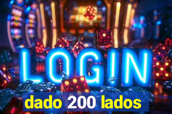 dado 200 lados