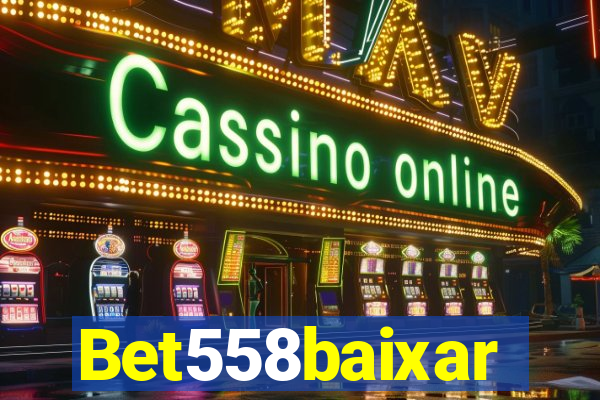 Bet558baixar