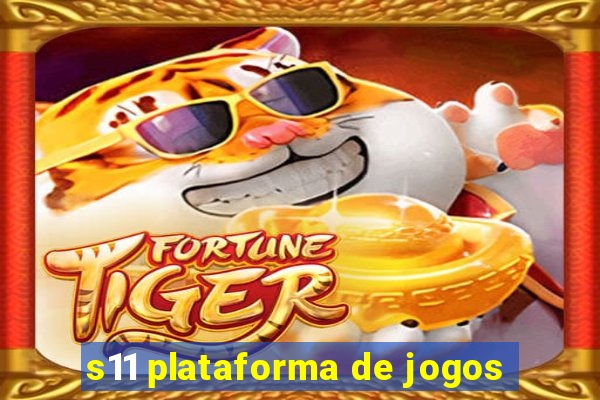 s11 plataforma de jogos