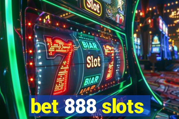 bet 888 slots