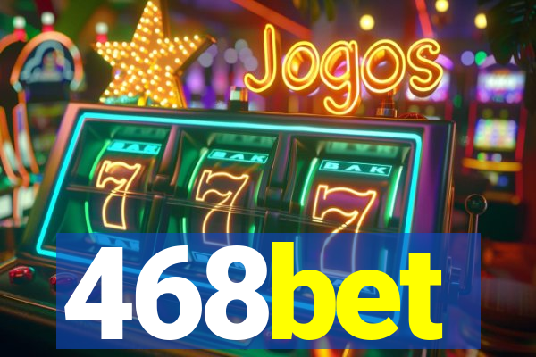 468bet