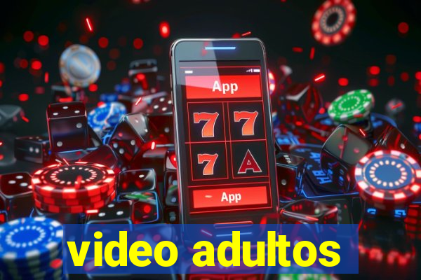 video adultos