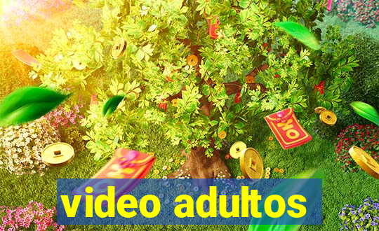 video adultos