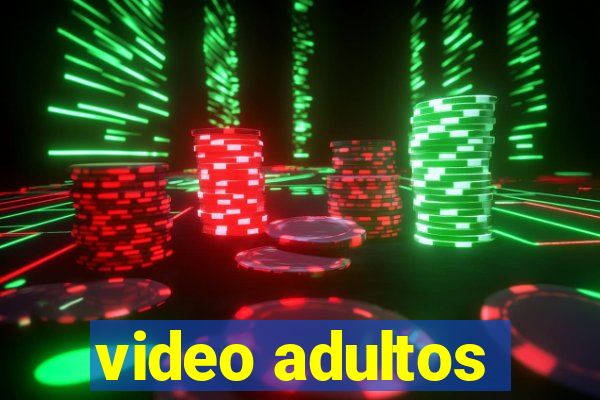 video adultos