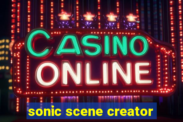 sonic scene creator