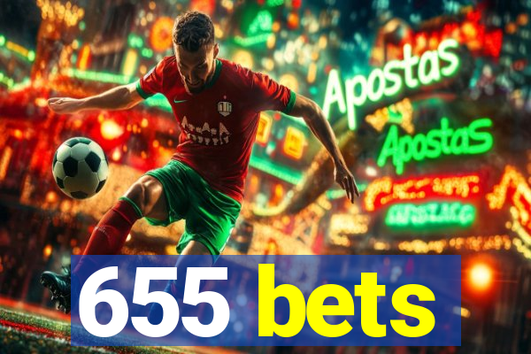 655 bets