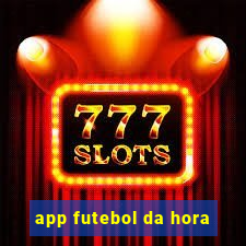 app futebol da hora