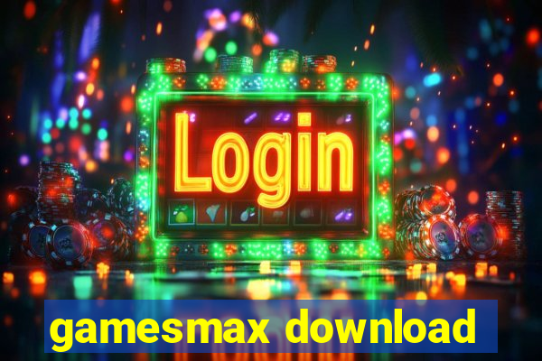 gamesmax download