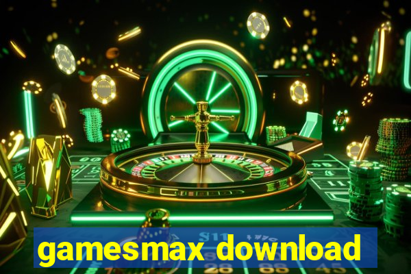 gamesmax download