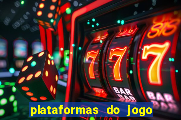 plataformas do jogo do tigre