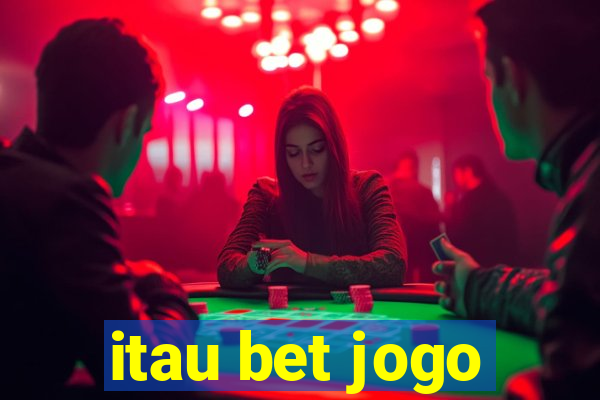 itau bet jogo