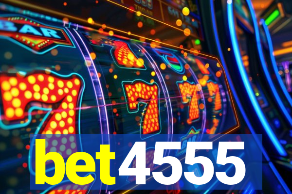 bet4555