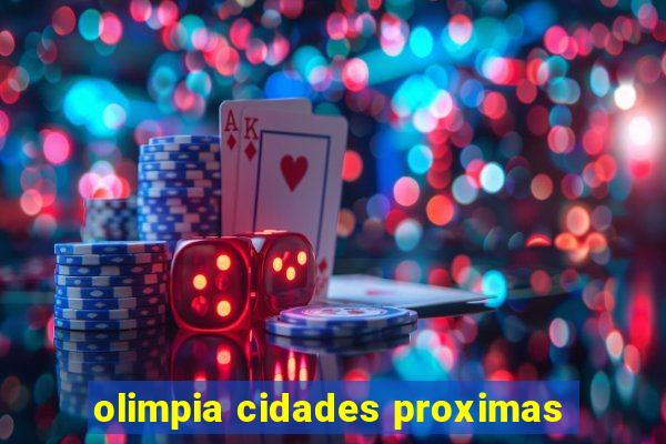 olimpia cidades proximas