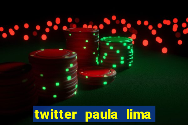 twitter paula lima musa do corinthians