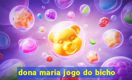 dona maria jogo do bicho