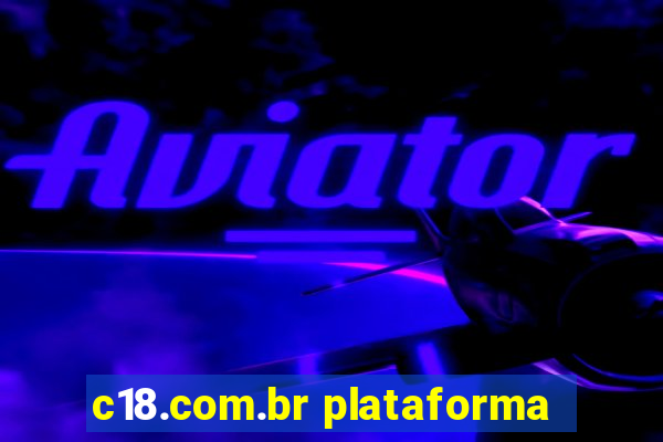 c18.com.br plataforma