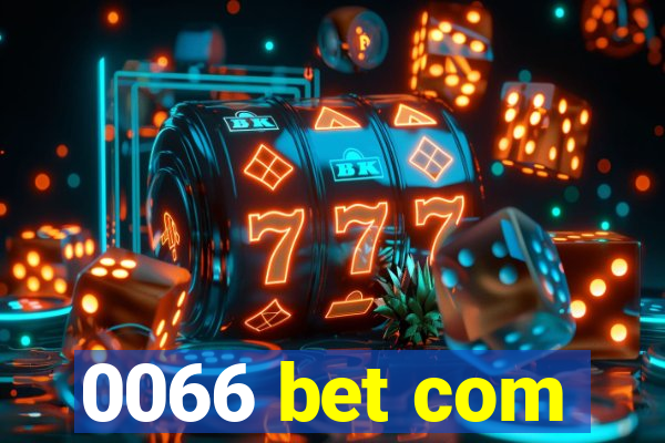 0066 bet com