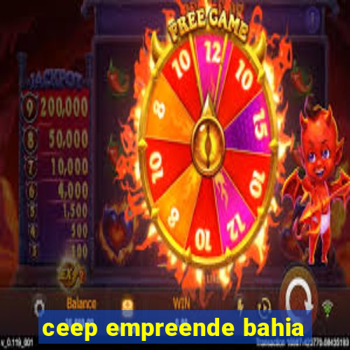 ceep empreende bahia