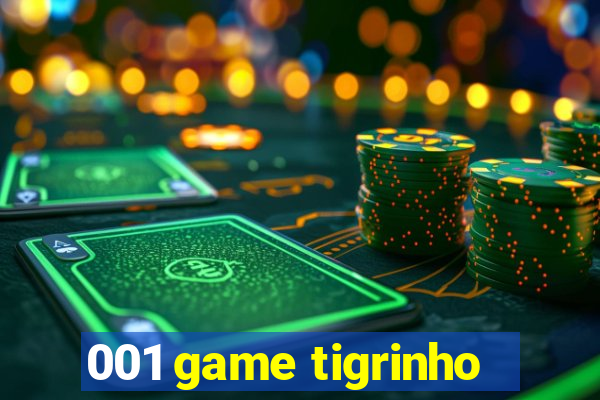 001 game tigrinho