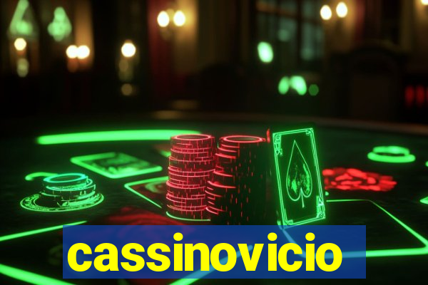 cassinovicio