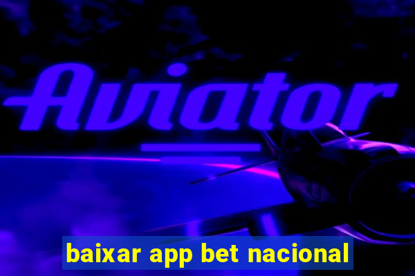 baixar app bet nacional