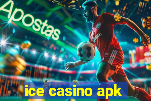 ice casino apk