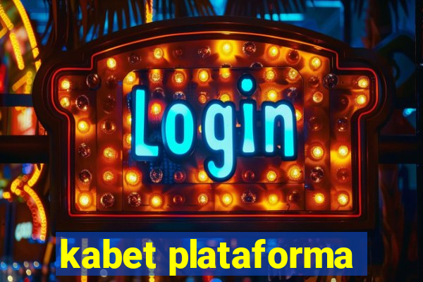 kabet plataforma