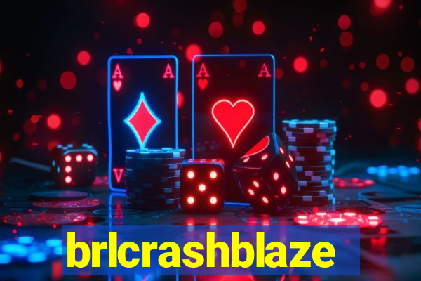 brlcrashblaze