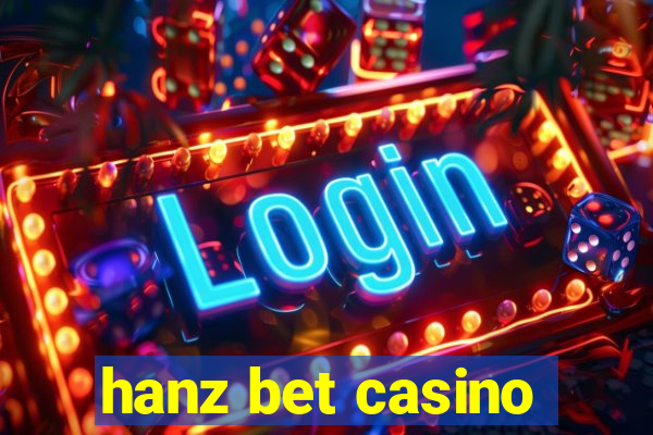 hanz bet casino