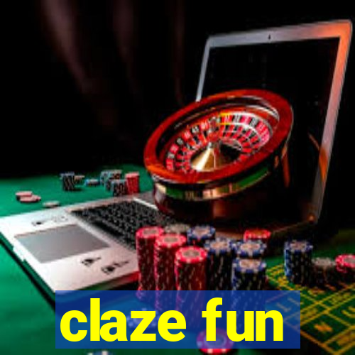 claze fun