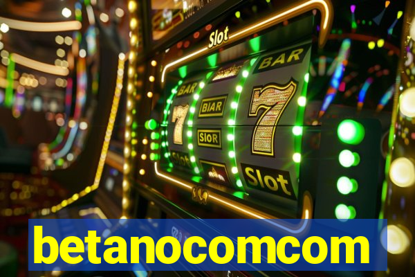 betanocomcom