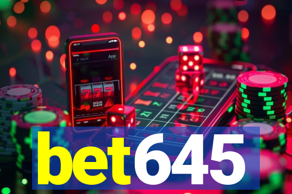 bet645