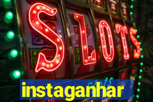 instaganhar