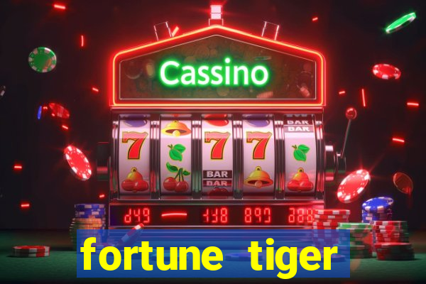 fortune tiger aposta 1 real