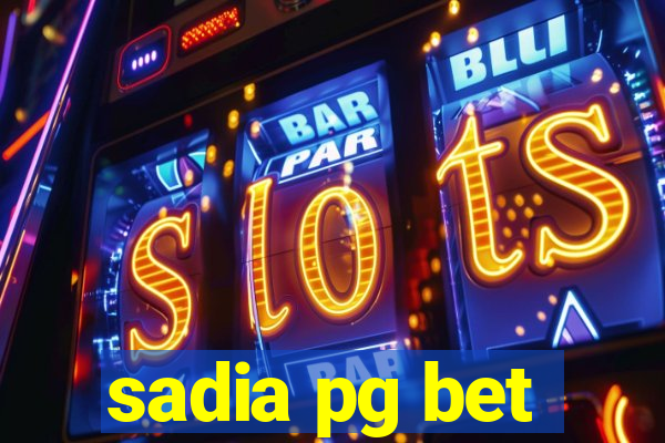 sadia pg bet