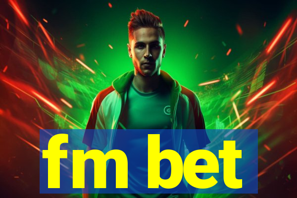 fm bet