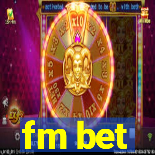 fm bet