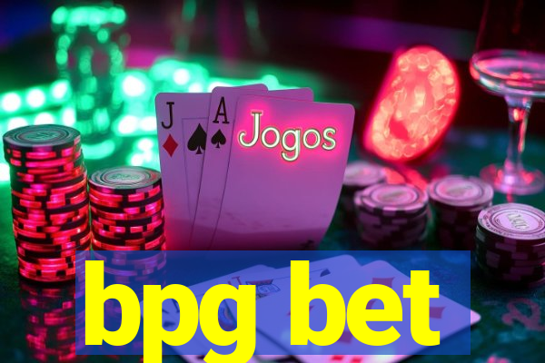 bpg bet