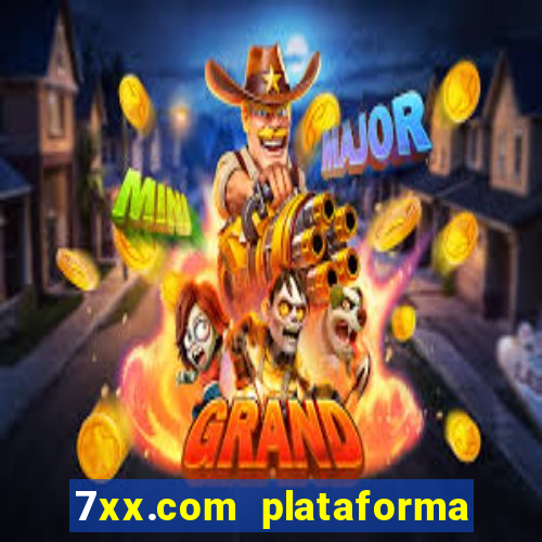 7xx.com plataforma de jogos